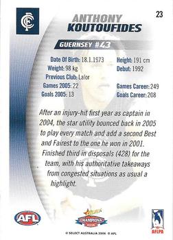 2006 Select AFL Champions #23 Anthony Koutoufides Back